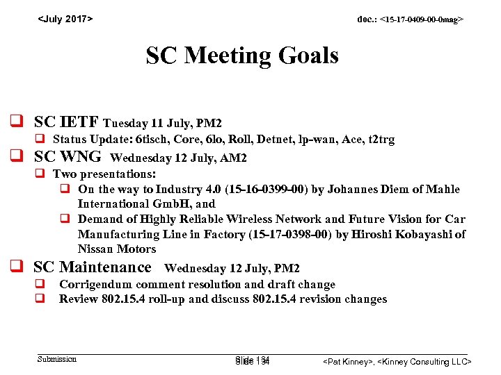 <July 2017> doc. : <15 -17 -0409 -00 -0 mag> SC Meeting Goals q