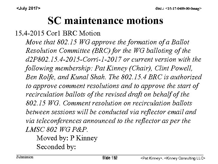 <July 2017> doc. : <15 -17 -0409 -00 -0 mag> SC maintenance motions 15.