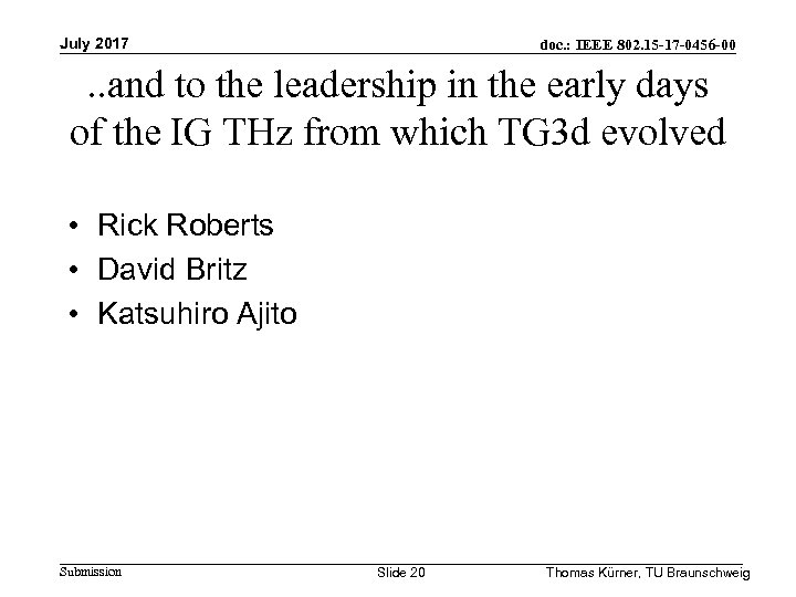 July 2017 doc. : IEEE 802. 15 -17 -0456 -00 . . and to