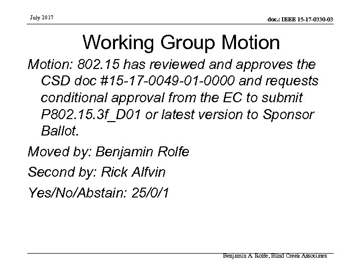 July 2017 doc. : IEEE 15 -17 -0330 -03 Working Group Motion: 802. 15