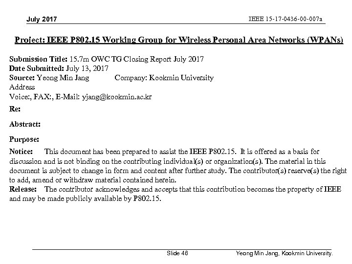 IEEE 15 -17 -0436 -00 -007 a July 2017 Project: IEEE P 802. 15