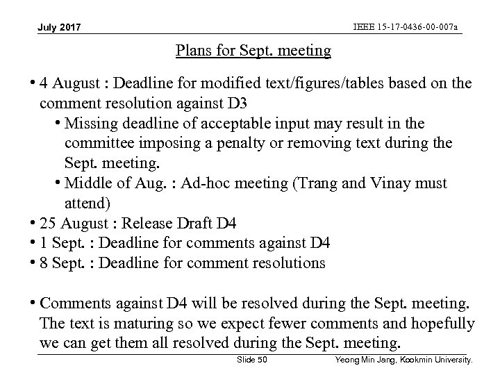 IEEE 15 -17 -0436 -00 -007 a July 2017 Plans for Sept. meeting •