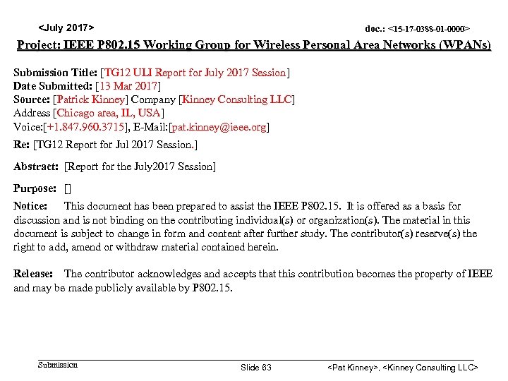 <July 2017> doc. : <15 -17 -0388 -01 -0000> Project: IEEE P 802. 15