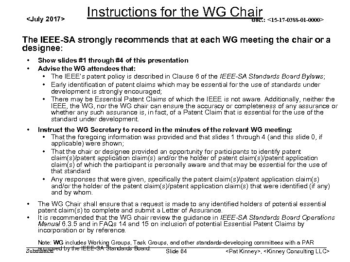 <July 2017> Instructions for the WG Chair 15 -17 -0388 -01 -0000> doc. :