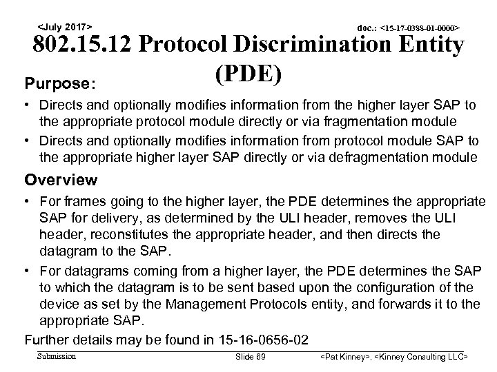 <July 2017> doc. : <15 -17 -0388 -01 -0000> 802. 15. 12 Protocol Discrimination