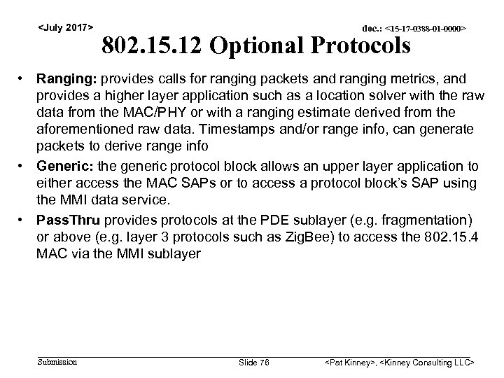 <July 2017> doc. : <15 -17 -0388 -01 -0000> 802. 15. 12 Optional Protocols