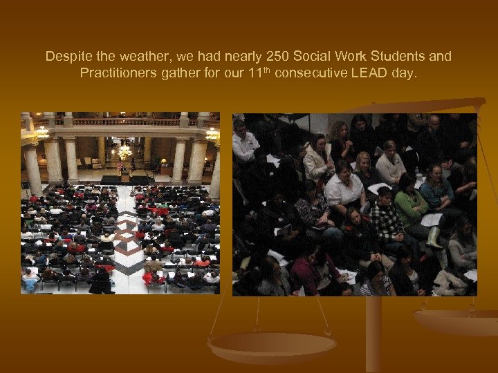 Despite the weather, we had nearly 250 Social Work Students and Practitioners gather for