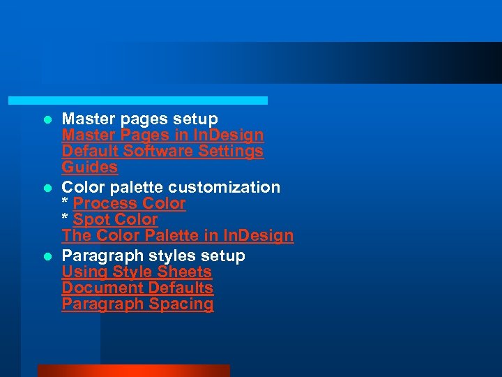 Master pages setup Master Pages in In. Design Default Software Settings Guides l Color