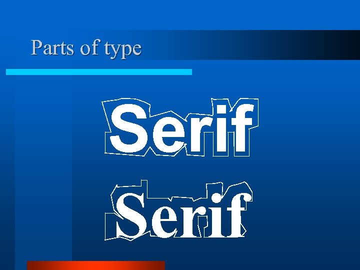 Parts of type Serif 