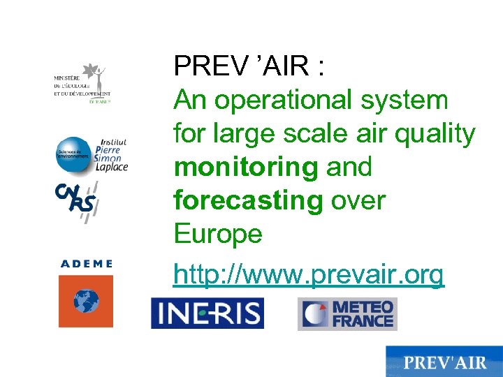 PREV ’AIR : An operational system for large scale air quality monitoring and forecasting