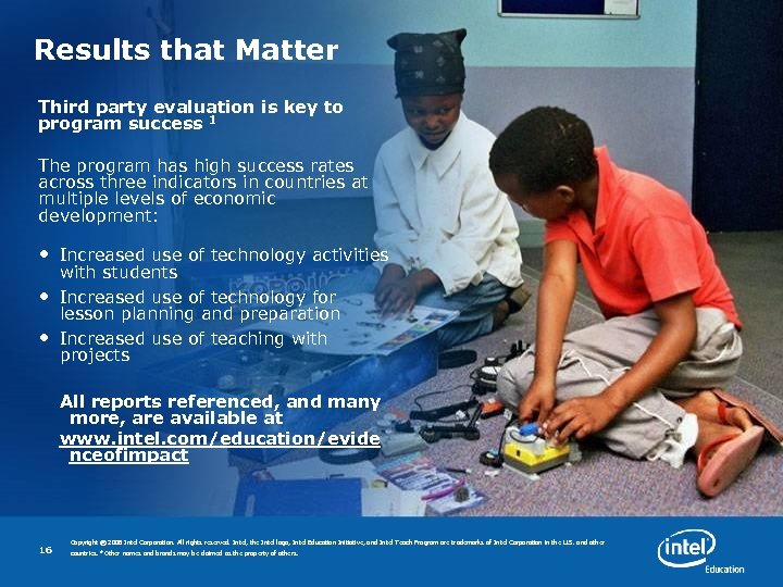 Results that Matter Third party evaluation is key to program success 1 The program