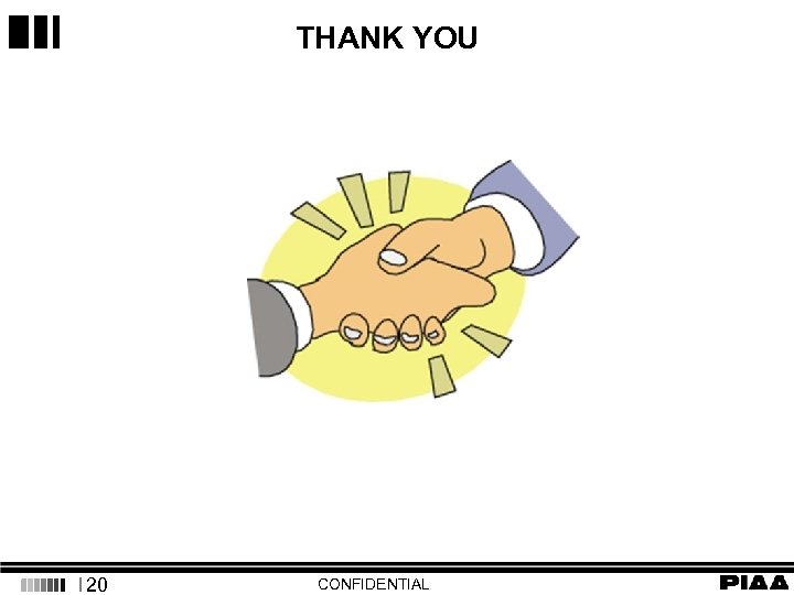 THANK YOU I 20 CONFIDENTIAL 