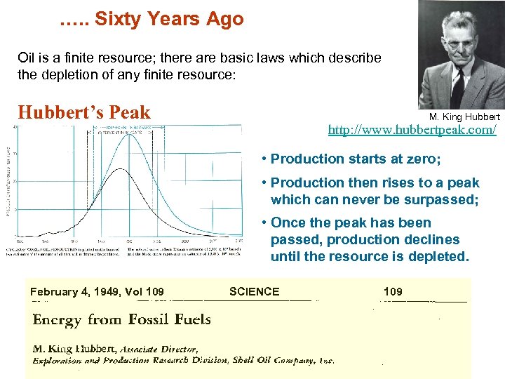 …. . Sixty Years Ago Oil is a finite resource; there are basic laws