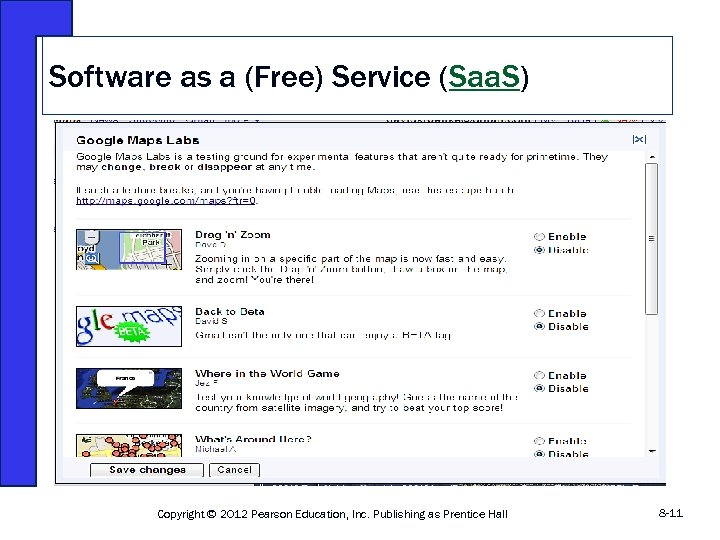 Software as a (Free) Service (Saa. S) Figure 8 -6 Copyright © 2012 Pearson