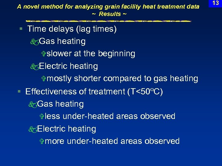 A novel method for analyzing grain facility heat treatment data ~ Results ~ §