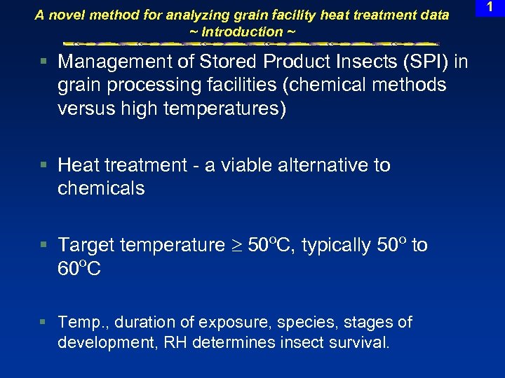 A novel method for analyzing grain facility heat treatment data ~ Introduction ~ §