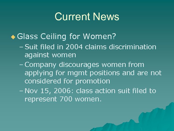 Current News u Glass Ceiling for Women? – Suit filed in 2004 claims discrimination