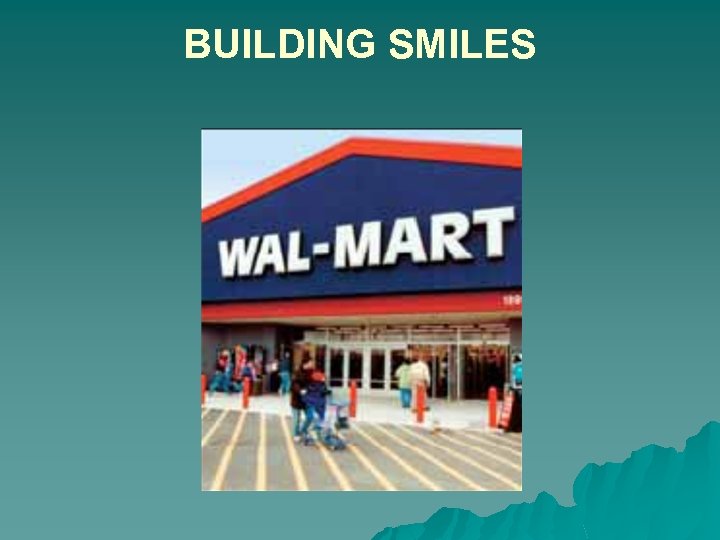 BUILDING SMILES 