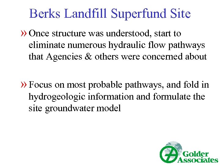 Berks Landfill Superfund Site » Once structure was understood, start to eliminate numerous hydraulic