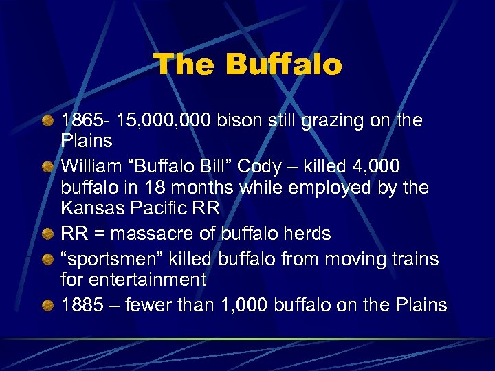 The Buffalo 1865 - 15, 000 bison still grazing on the Plains William “Buffalo