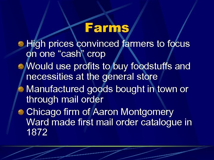 Farms High prices convinced farmers to focus on one “cash” crop Would use profits