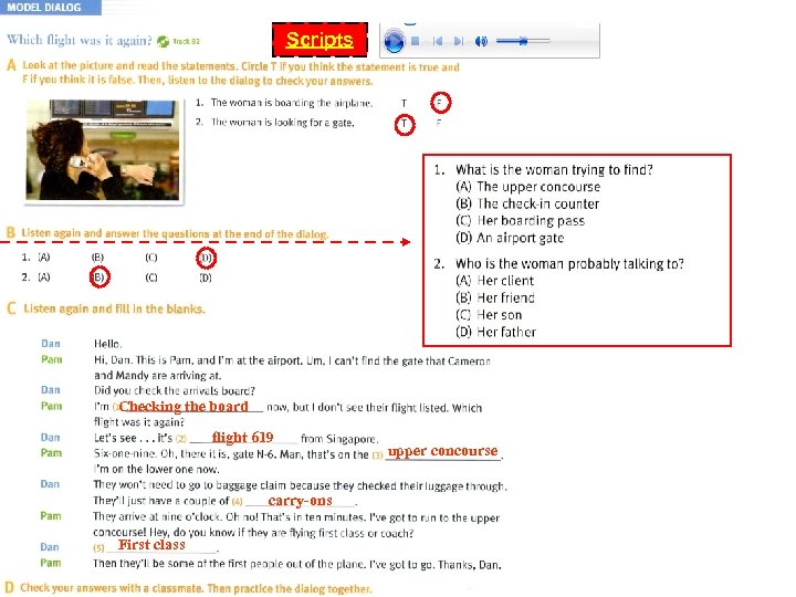 Answer Scripts Checking the board flight 619 carry-ons First class upper concourse 