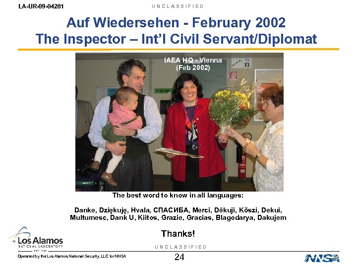 LA-UR-09 -04261 UNCLASSIFIED Auf Wiedersehen - February 2002 The Inspector – Int’l Civil Servant/Diplomat