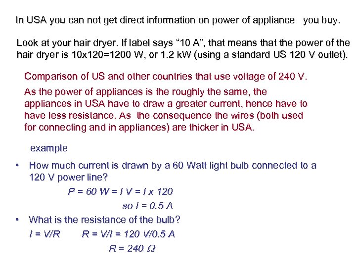 In USA you can not get direct information on power of appliance you buy.