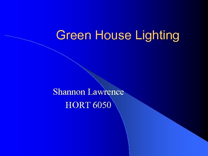 Green House Lighting Shannon Lawrence HORT 6050 