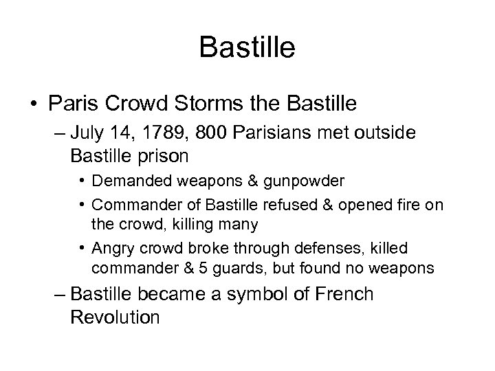 Bastille • Paris Crowd Storms the Bastille – July 14, 1789, 800 Parisians met