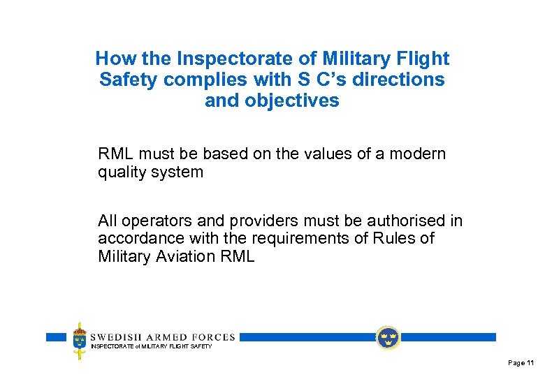 How the Inspectorate of Military Flight Safety complies with S C’s directions and objectives