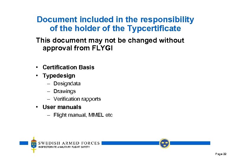 Document included in the responsibility of the holder of the Typcertificate This document may