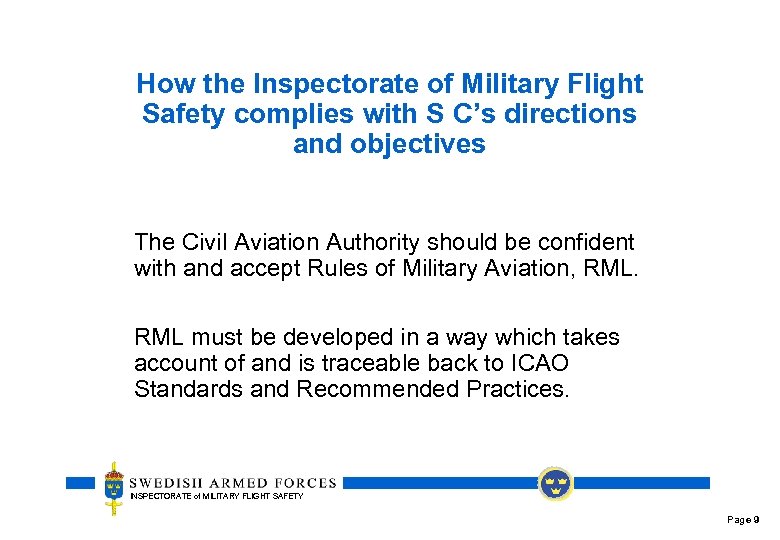 How the Inspectorate of Military Flight Safety complies with S C’s directions and objectives