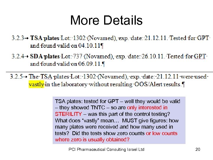 More Details TSA plates: tested for GPT – well they would be valid –