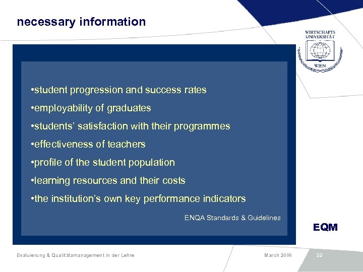 necessary information • student progression and success rates • employability of graduates • students’