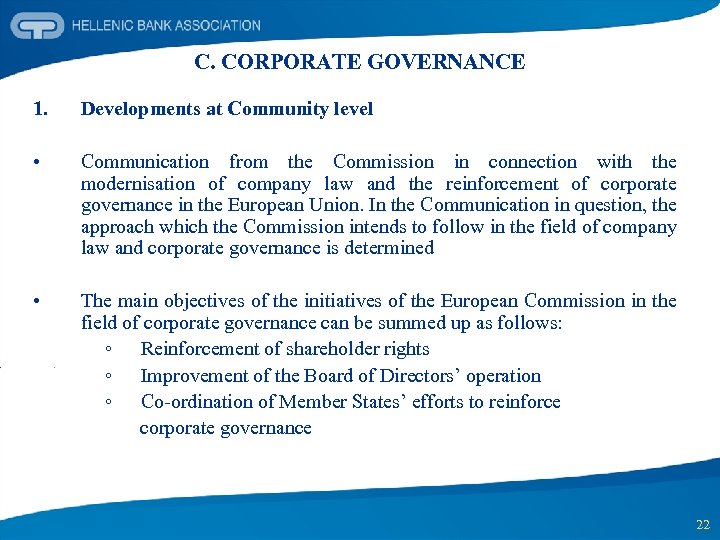 C. CORPORATE GOVERNANCE 1. • Developments at Community level Communication from the Commission in