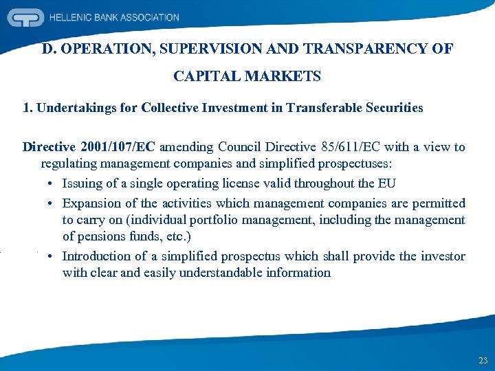 D. OPERATION, SUPERVISION AND TRANSPARENCY OF CAPITAL MARKETS 1. Undertakings for Collective Investment in