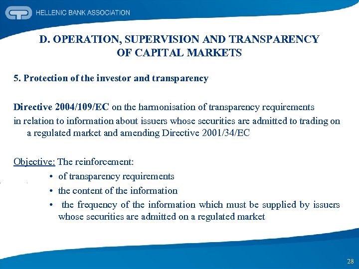 D. OPERATION, SUPERVISION AND TRANSPARENCY OF CAPITAL MARKETS 5. Protection of the investor and