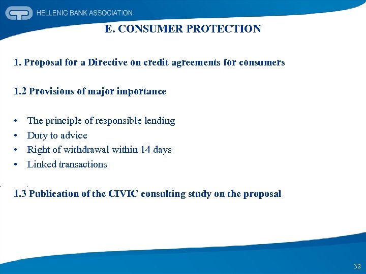 E. CONSUMER PROTECTION 1. Proposal for a Directive on credit agreements for consumers 1.