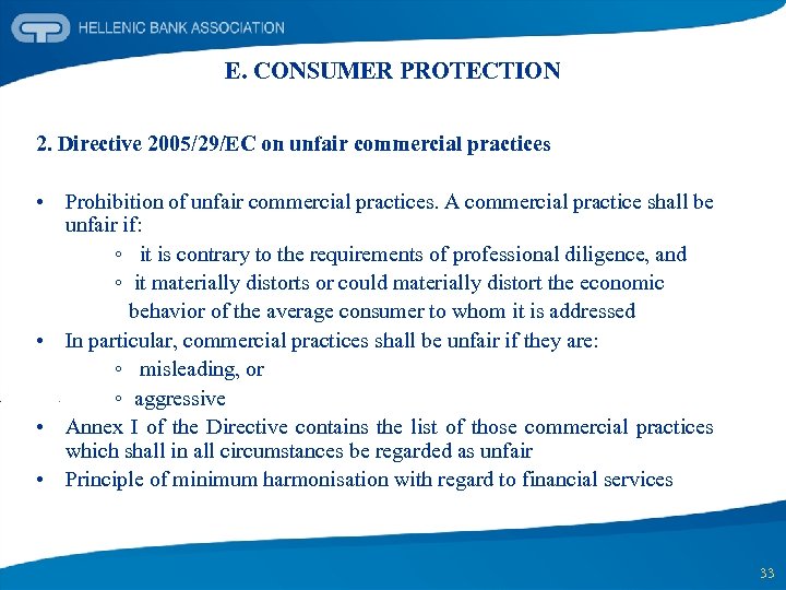 E. CONSUMER PROTECTION 2. Directive 2005/29/EC on unfair commercial practices • Prohibition of unfair