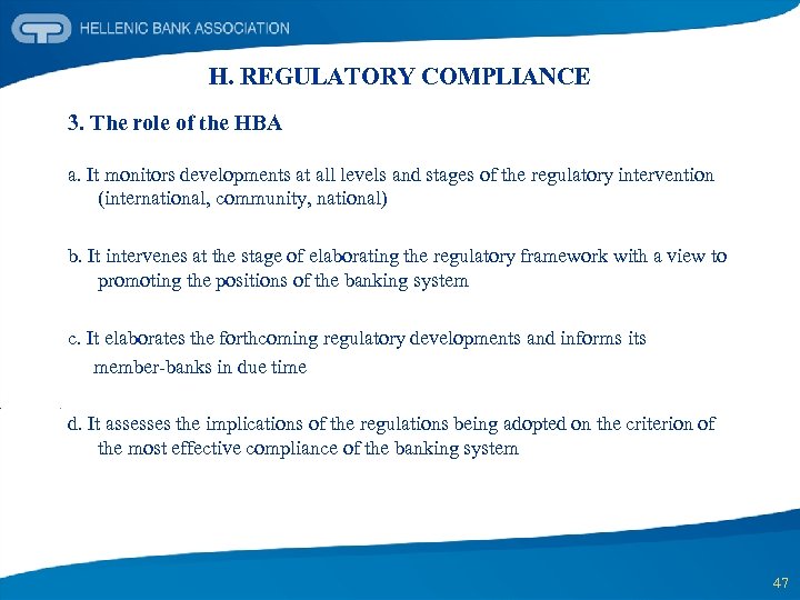 H. REGULATORY COMPLIANCE 3. The role of the HBA a. It monitors developments at