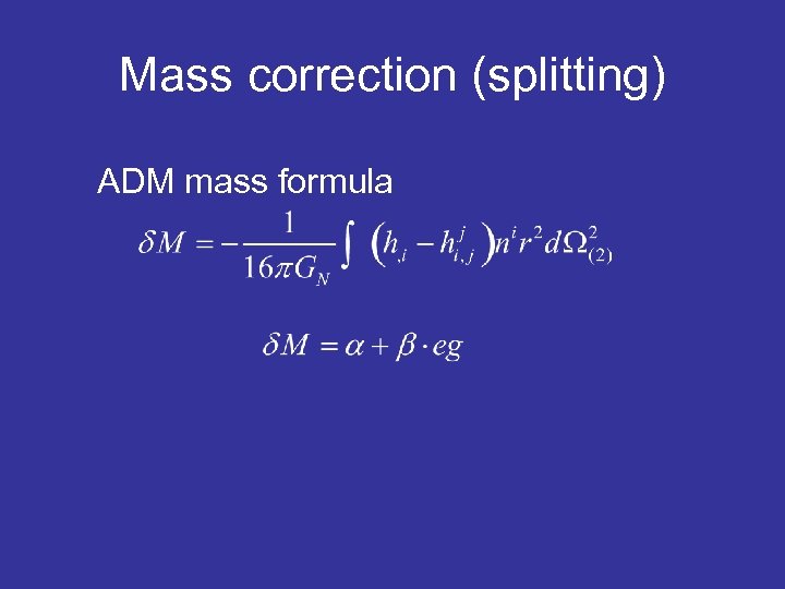 Mass correction (splitting) ADM mass formula 