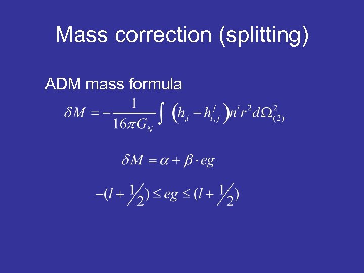 Mass correction (splitting) ADM mass formula 