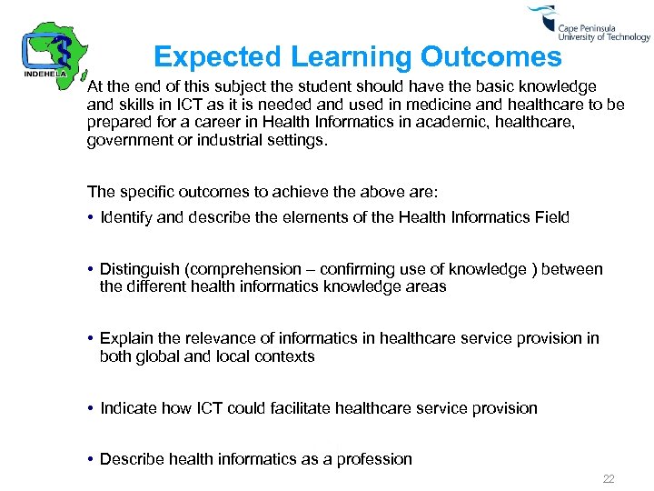Expected Learning Outcomes At the end of this subject the student should have the