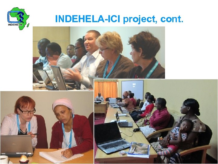 INDEHELA-ICI project, cont. Mikko Korpela 4. 5. 2012 8 