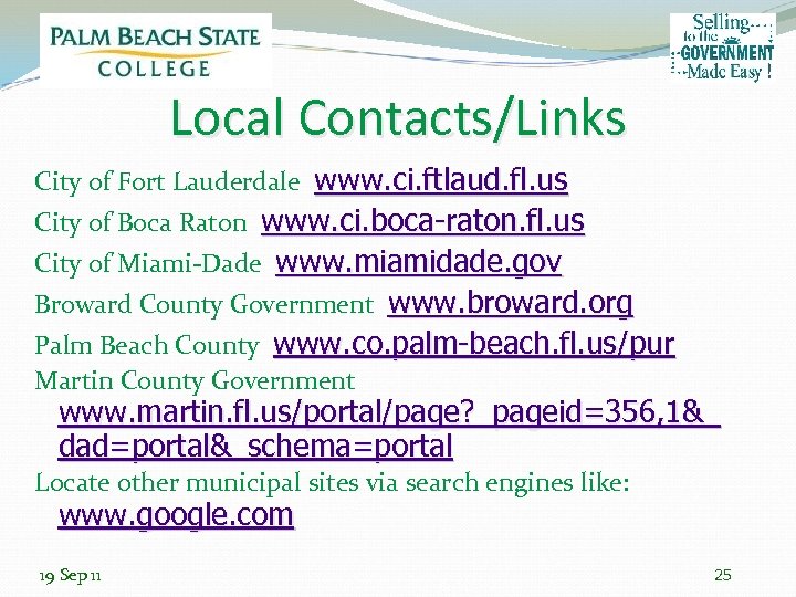Local Contacts/Links City of Fort Lauderdale www. ci. ftlaud. fl. us City of Boca