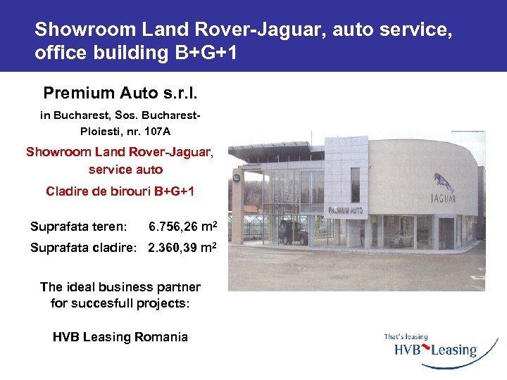 Showroom Land Rover-Jaguar, auto service, office building B+G+1 Premium Auto s. r. l. in