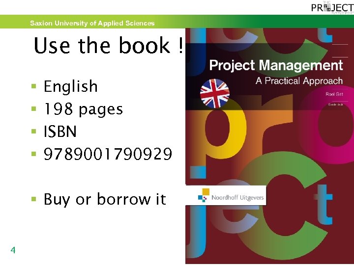 Saxion University of Applied Sciences Use the book ! § § English 198 pages