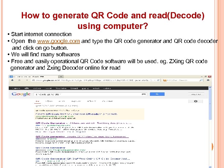 How to generate QR Code and read(Decode) using computer? • Start internet connection •