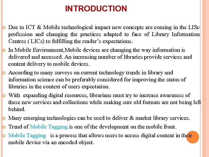 INTRODUCTION Due to ICT & Mobile technological impact new concepts are coming in the